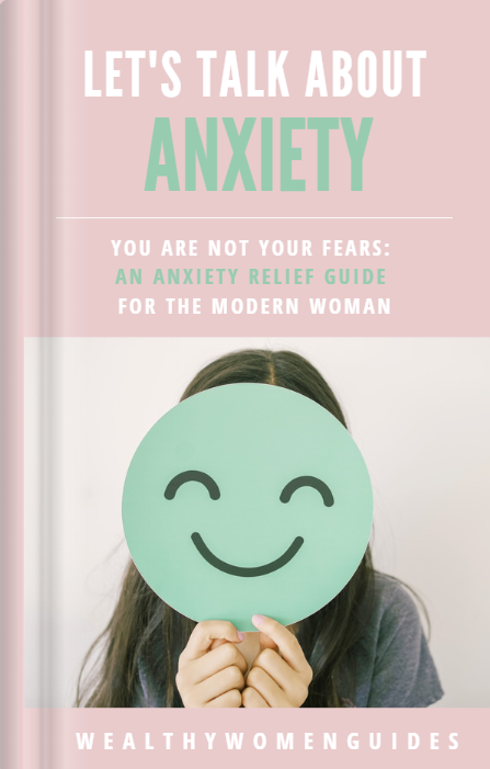 Let's Talk About Anxiety Full Guide