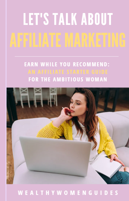 Let's Talk About Affiliate Marketing Full Guide